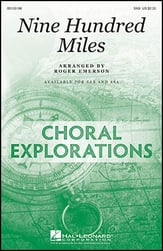 Nine Hundred Miles SAB choral sheet music cover